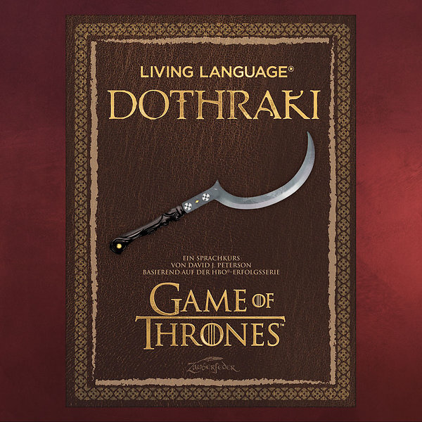 Game of Thrones - Dothraki - Ein Sprachkurs